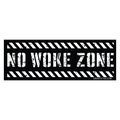 No Woke Zone Sticker